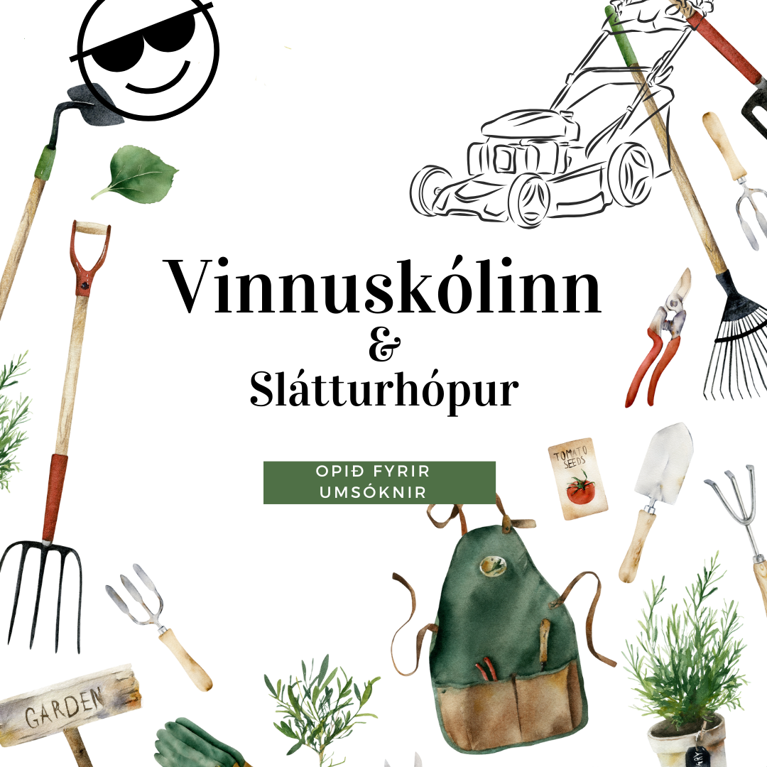 Skráning í vinnuskóla sumarið 2025 - framlengdur umsóknarfrestur til 18. maí