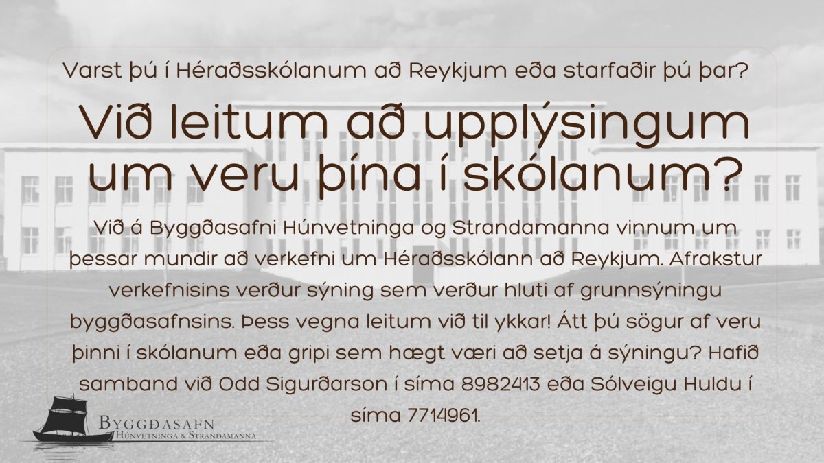 Varst þú á Héraðsskólanum á Reykjum? Ef svo er, lestu þá þetta