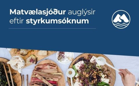 Styrkir til þróunar matvæla og hliðarafurða úr landbúnaðarafurðum